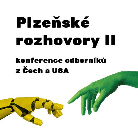Plzeňské rozhovory II. – Technologická společnost: Role člověka
